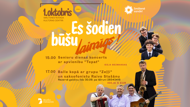 Starptautiskajai senioru dienai veltīts pasākums "Es šodien būšu laimīgs!"