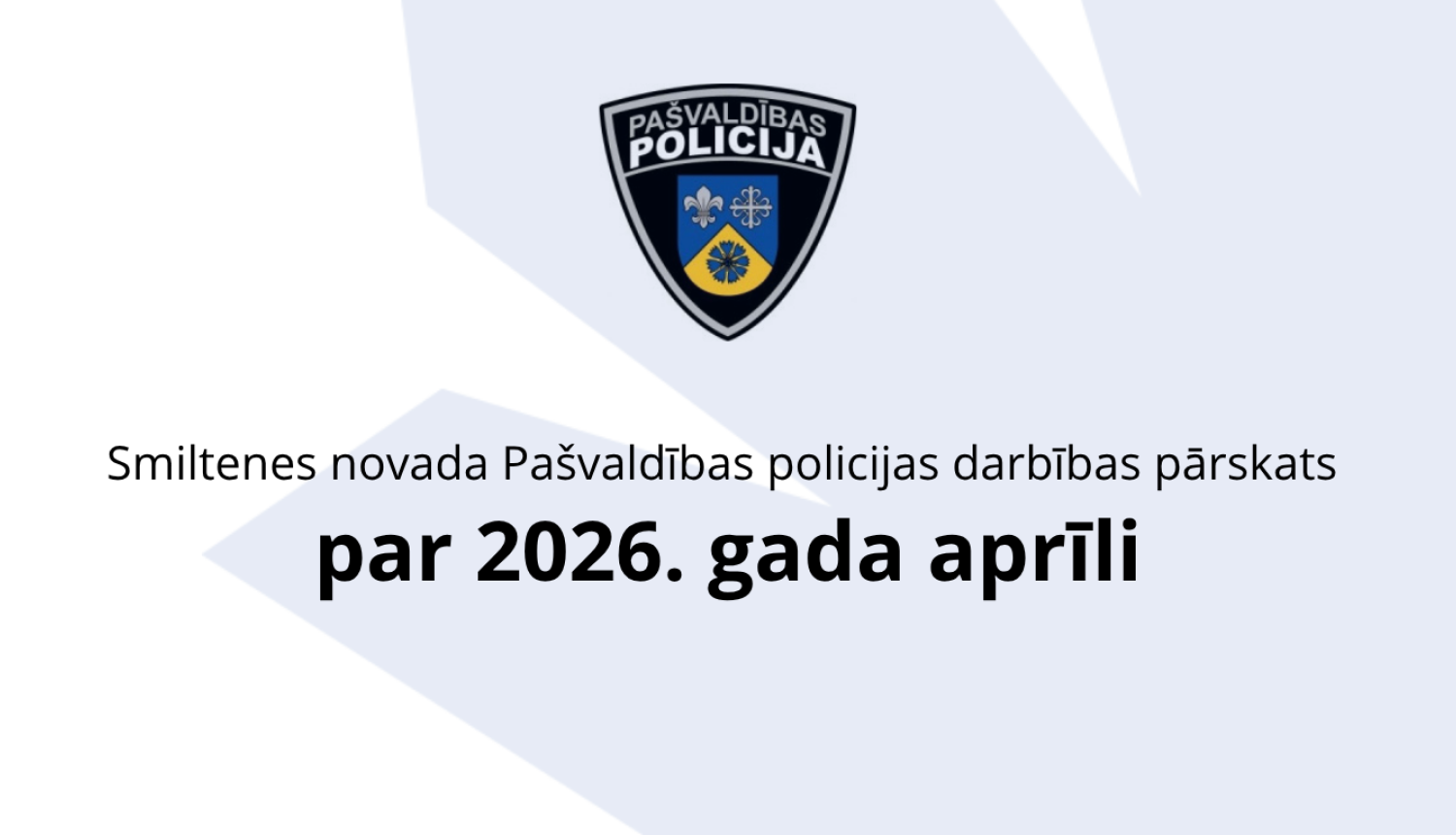 Policijas ziņojums par aprīli