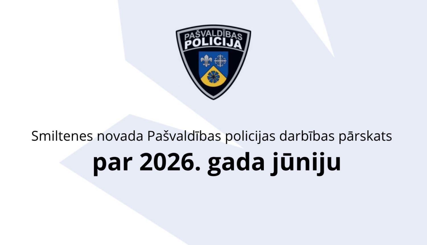 Pašvaldības policija jūnijs