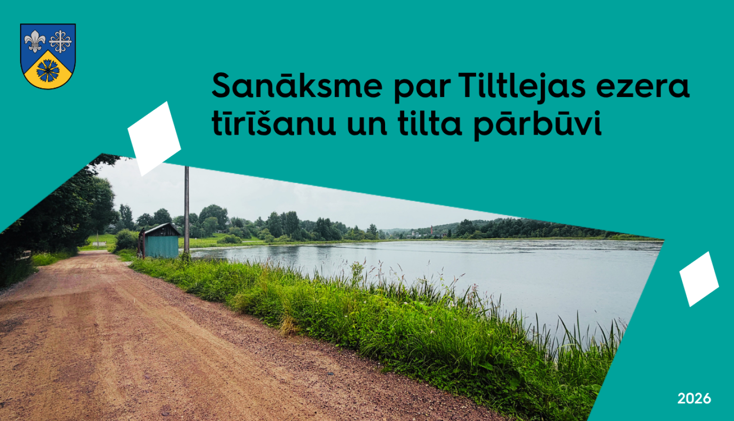 Sanāksme par Tiltlejas ezera tīrīšanu un tilta pārbūvi