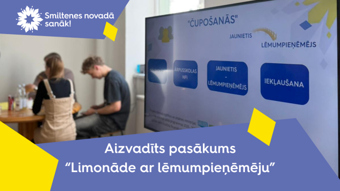 Pasākums "Limonāde ar lēmumpieņēmēju" Smiltenes novadā
