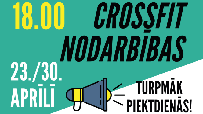 Crossfit nodarbībām mainīts norises laiks!