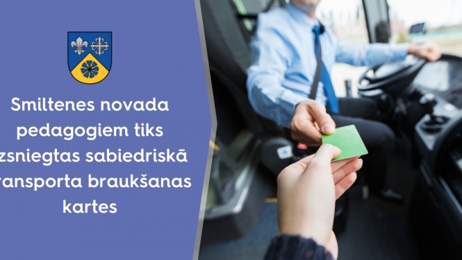 Smiltenes novada pedagogiem tiks izsniegtas sabiedriskā transporta braukšanas kartes