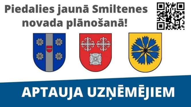 APTAUJA UZŅĒMĒJIEM par jaunizveidojamā Smiltenes novada teritorijas attīstību