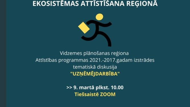 Vidzemes Attīstības programmas 2021-2027 izstrādes ietvaros norisināsies tematiskā diskusija par uzņēmējdarbības un inovāciju ekosistēmas attīstīšanu reģionā