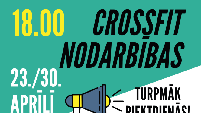 Crossfit nodarbībām mainīts norises laiks!