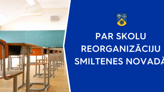 par skolu reorganizāciju smiltenes novadā