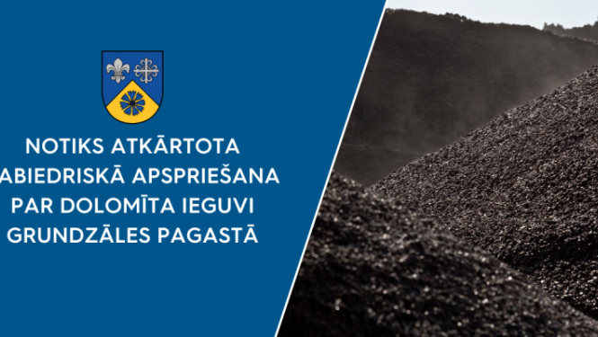 notiks atkārtpta sabiedriskā apspriešana par dolomīta ieguvi grundzāles pagastā