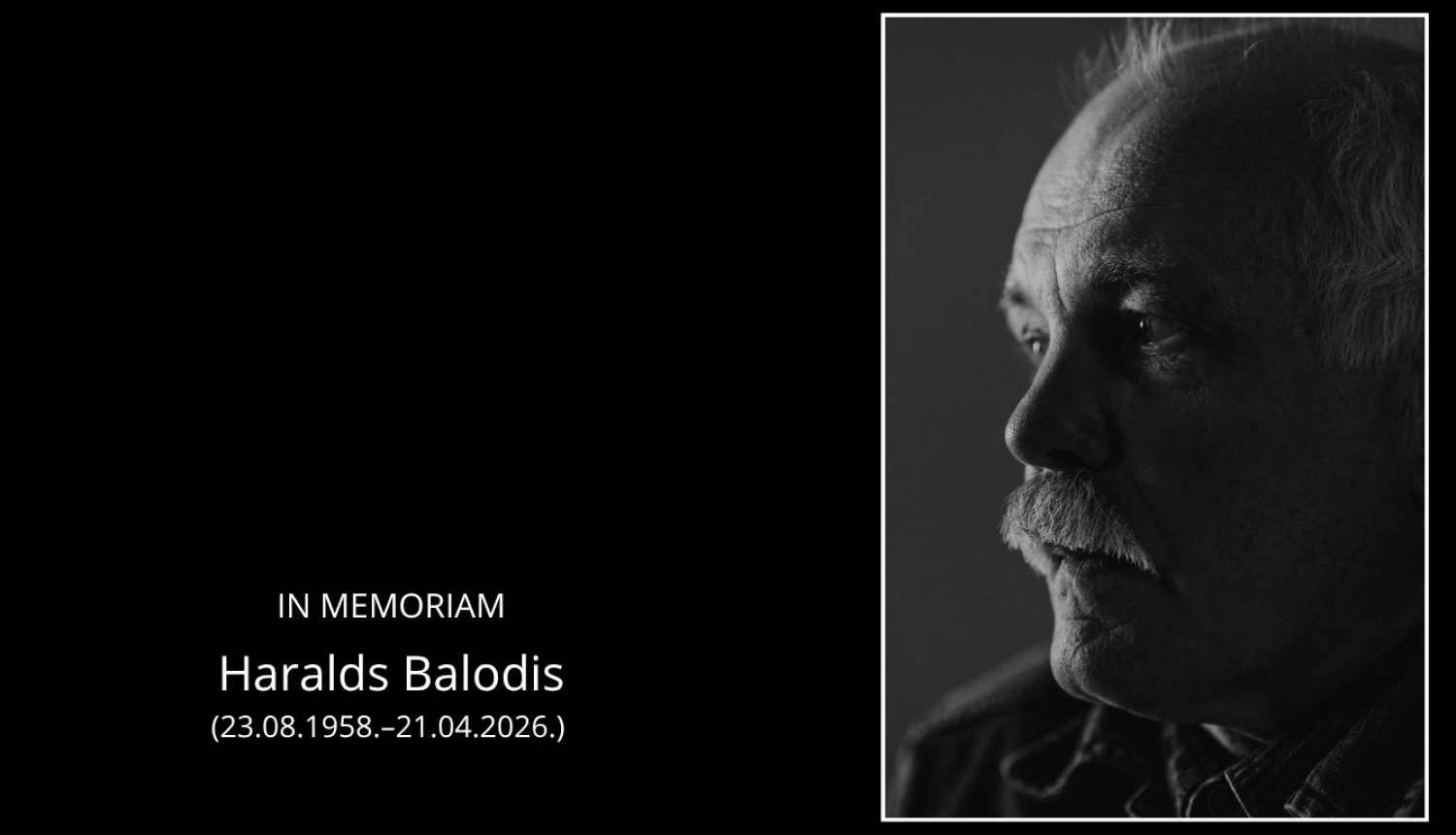 IN MEMORIAM Haralds Balodis