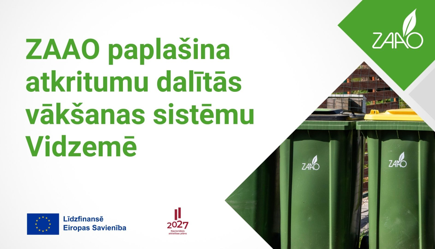 Zaao paplašina dalītās vākšanas sistēmu