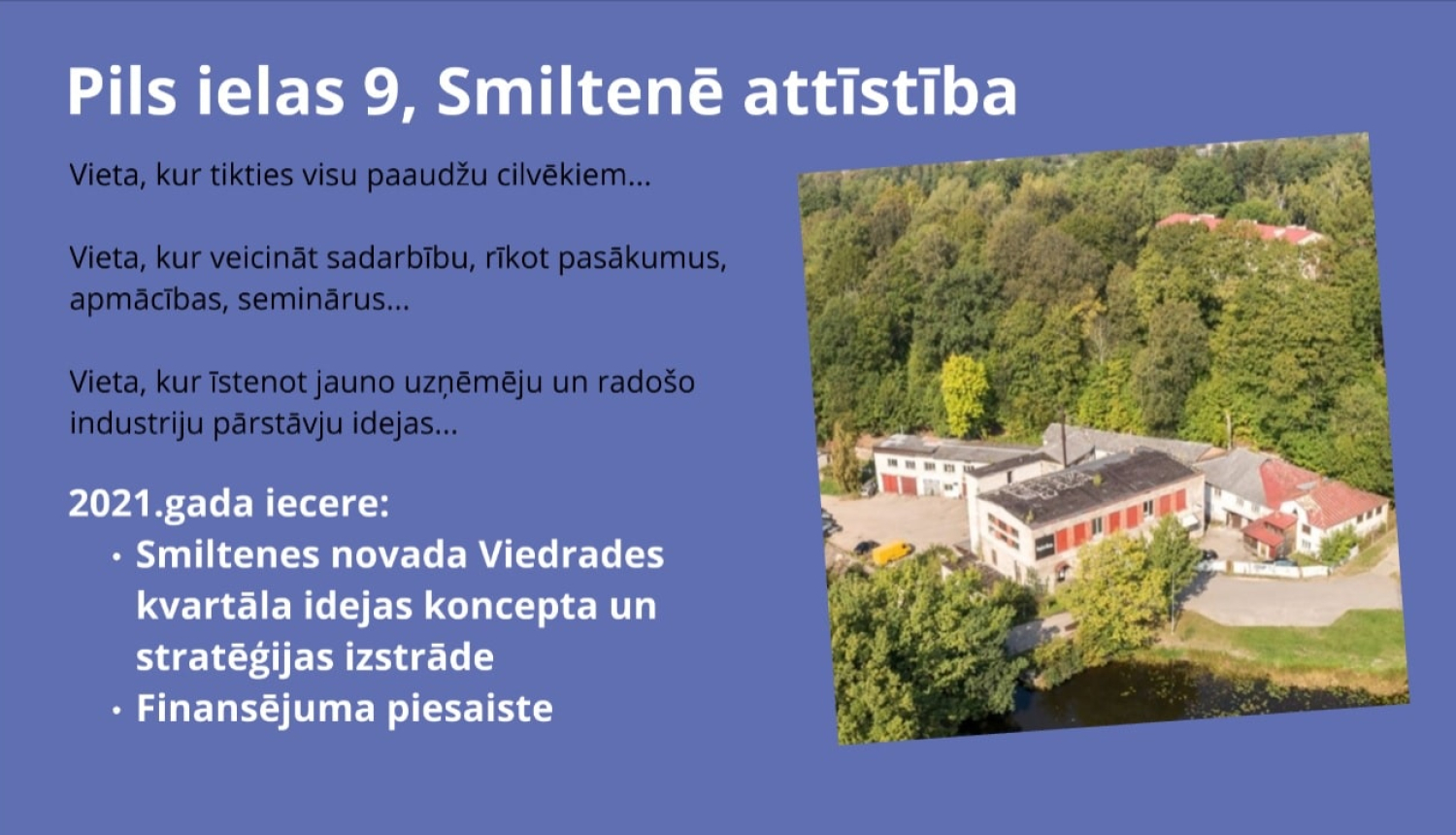 Smiltenes novada pašvaldības attīstības iecere Pils ielas 9 īpašumam Smiltenē