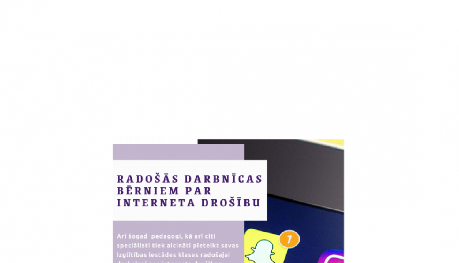 Aicina pieteikt bērnu radošajām darbnīcām par interneta drošību