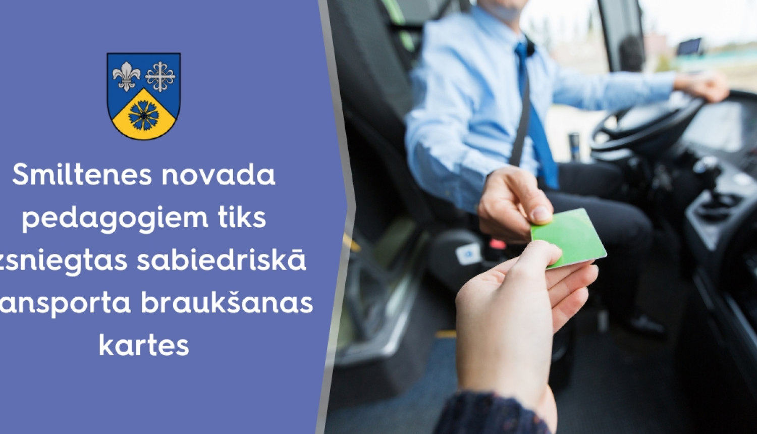 Smiltenes novada pedagogiem tiks izsniegtas sabiedriskā transporta braukšanas kartes